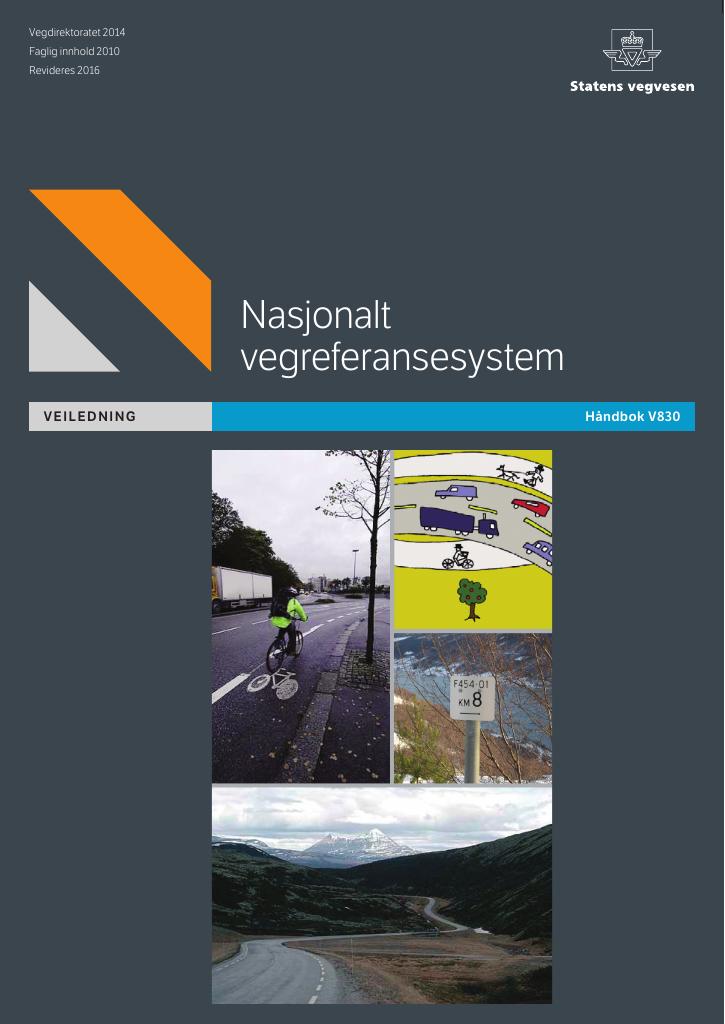 Forsiden av dokumentet Nasjonalt vegreferansesystem : veiledning [Håndbok V830]