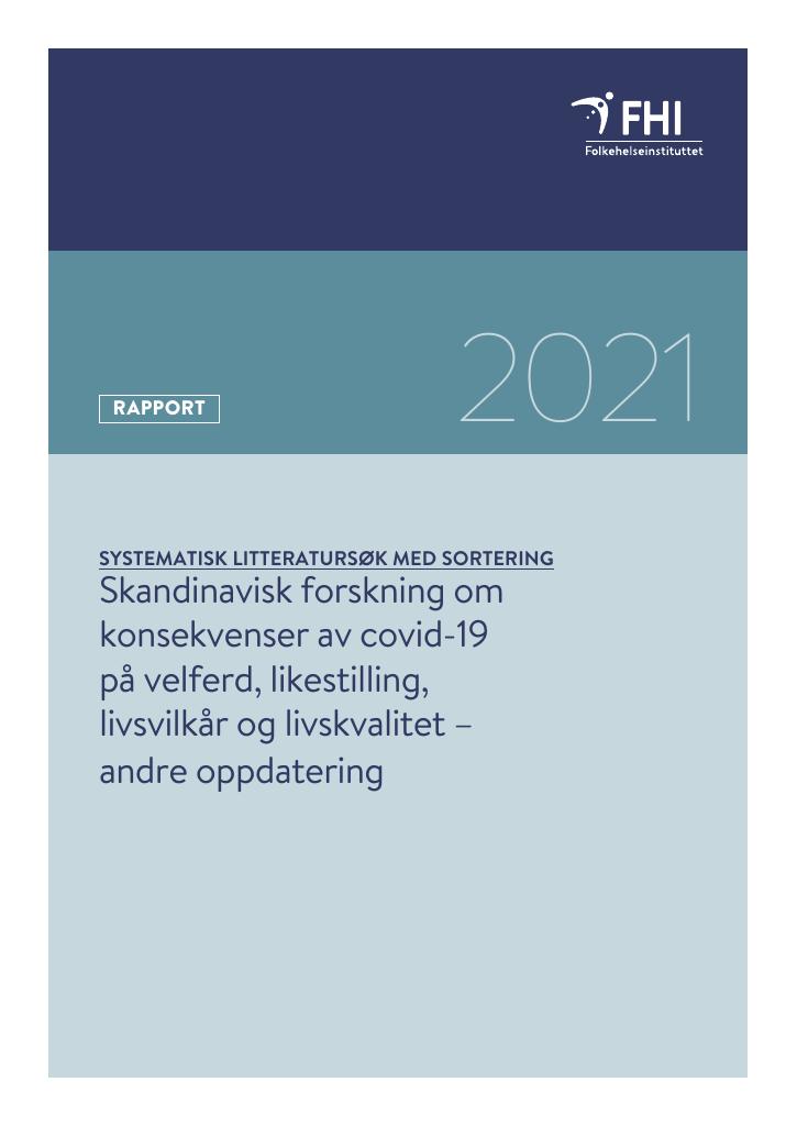 Forsiden av dokumentet Skandinavisk forskning om konsekvenser av covid-19 på velferd, likestilling, livsvilkår og livskvalitet – andre oppdatering. Et systematisk litteratursøk med sortering