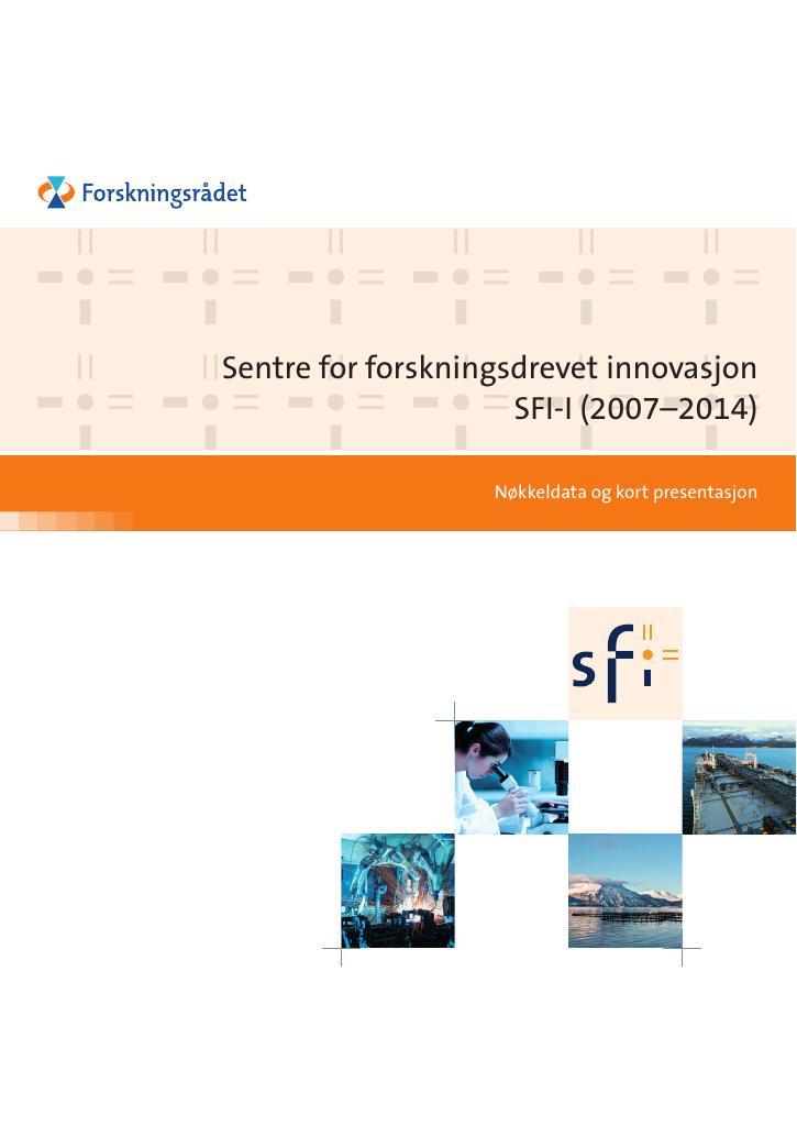 Forsiden av dokumentet Senter for forskningsdrevet innovasjon SFI-1 (2007-2014)