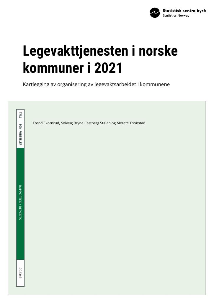 Forsiden av dokumentet Legevakttjenesten i norske kommuner i 2021 : kartlegging av organisering av legevaktsarbeidet i kommunene