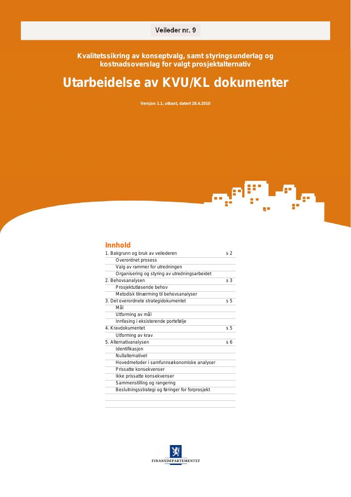 Forsiden av dokumentet Kvalitetssikring av konseptvalg, samt styringsunderlag og kostnadsoverslag for valgt prosjektalternativ - Utarbeidelse av KVU/KL dokumenter