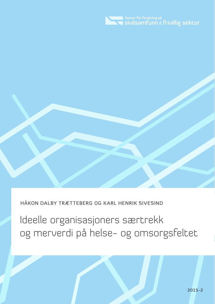 Ideelle Organisasjoners Særtrekk Og Merverdi På Helse- Og Omsorgsfeltet ...