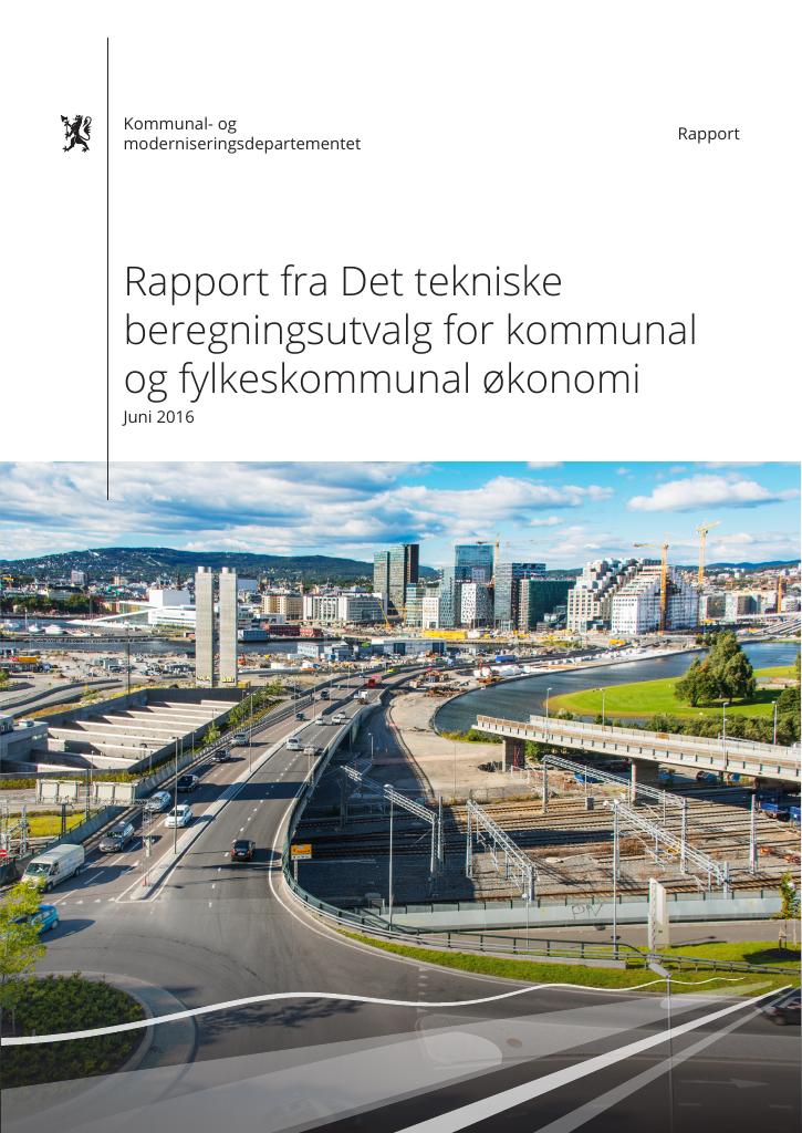 Forsiden av dokumentet Rapport fra Det tekniske beregningsutvalg for kommunal og fylkeskommunal økonomi - juni 2016