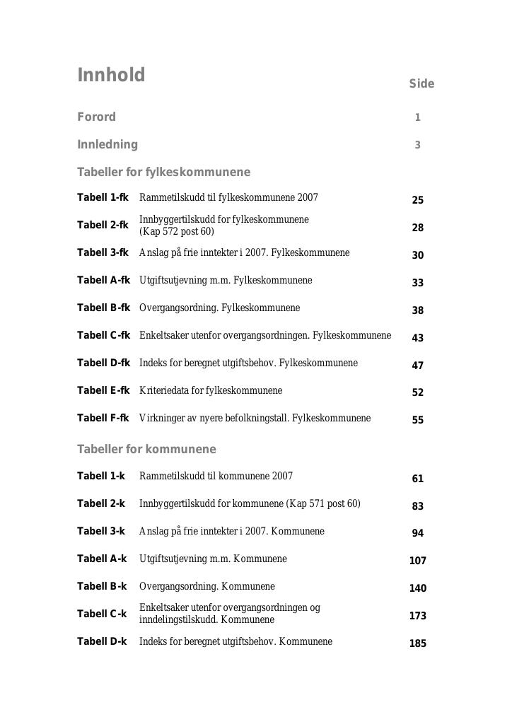 Forsiden av dokumentet Inntektssystemet for kommuner og fylkeskommuner 2007