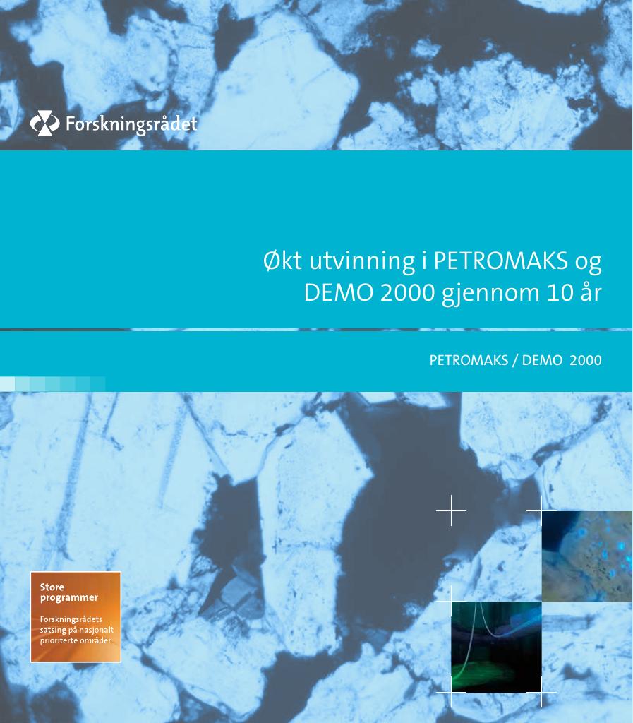 Forsiden av dokumentet Økt utvinning i Petromaks og Demo 2000 gjennom 10 år