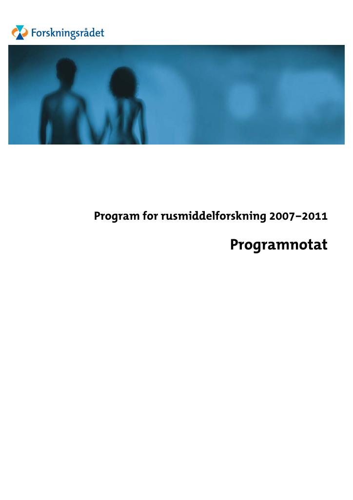 Forsiden av dokumentet Programnotat - Program for rusmiddelforskning 2007-2011