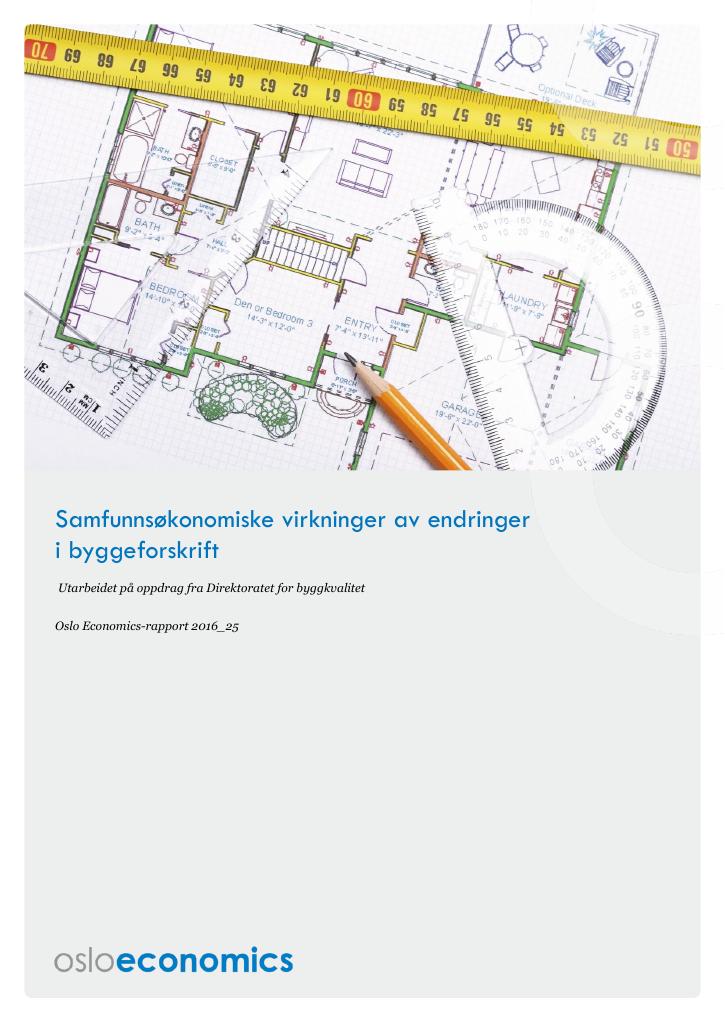 Forsiden av dokumentet Samfunnsøkonomiske virkninger av endringer i byggeforskrift