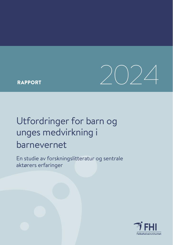 Forsiden av dokumentet Utfordringer for barn og unges medvirkning i barnevernet