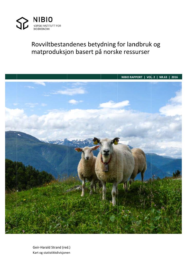 Forsiden av dokumentet Rovviltbestandens betydning for landbruk og matproduksjon basert på norske ressurser