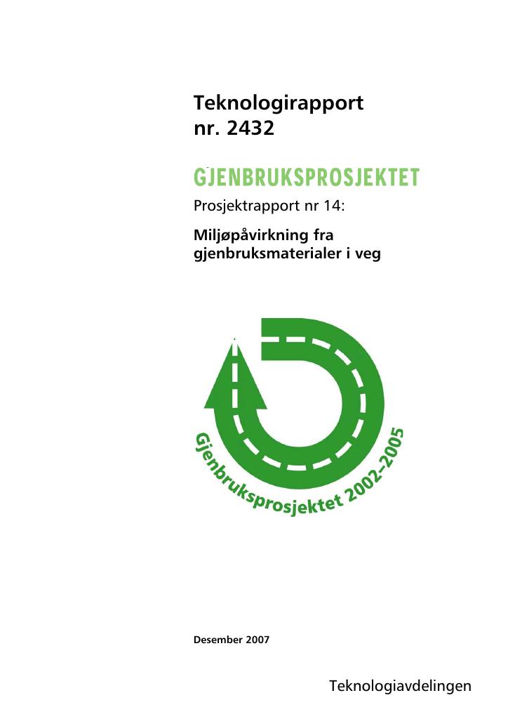Forsiden av dokumentet Miljøpåvirkning fra gjenbruksmaterialer i veg : [Oppsummeringsrapport]