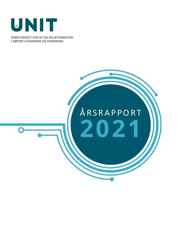 Forsiden av dokumentet Årsrapport UNIT-Direktoratet for IKT og fellestjenester i høyere utdanning og forskning 2021