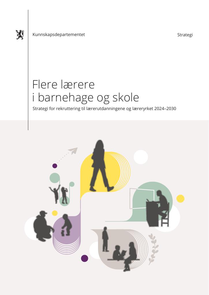 Forsiden av dokumentet Strategi for rekruttering til lærerutdanningene og læreryrket 2024–2030