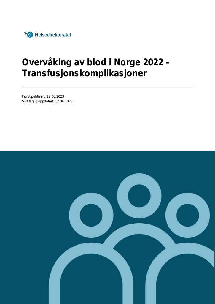 Forsiden av dokumentet Overvåking av blod i Norge 2022 – Transfusjonskomplikasjoner