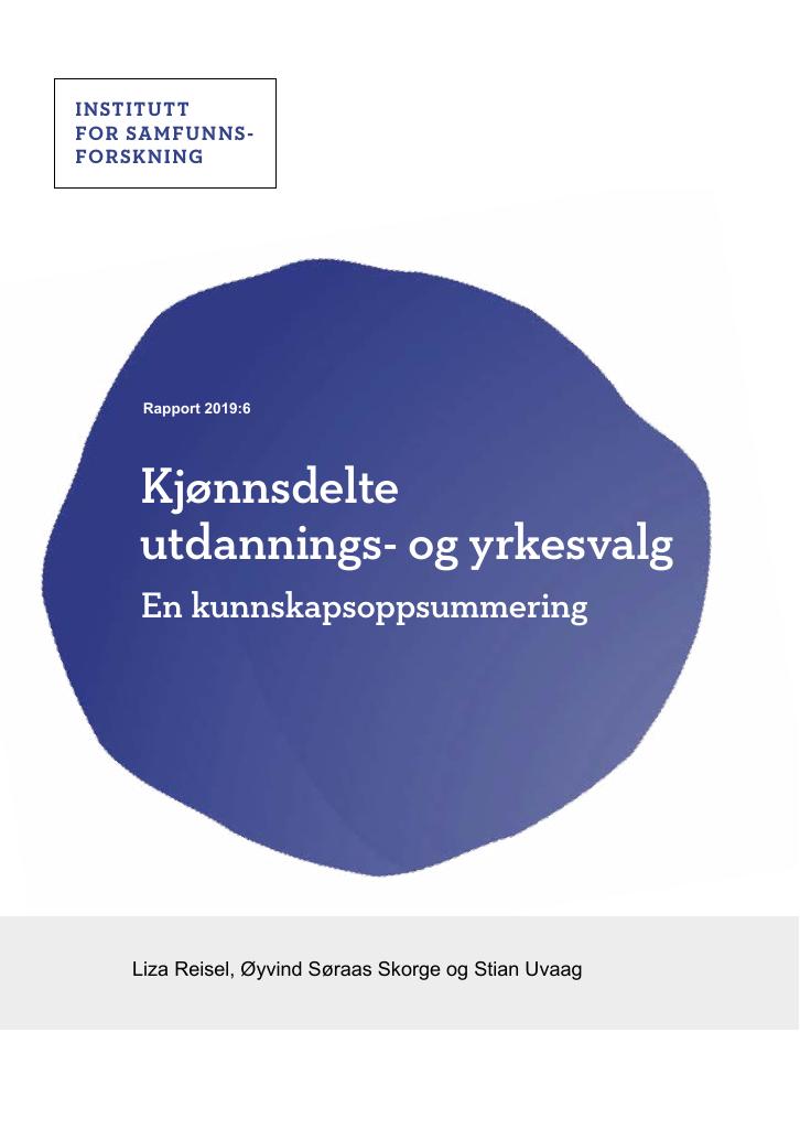 Forsiden av dokumentet Kjønnsdelte utdannings- og yrkesvalg. En kunnskapsoppsummering