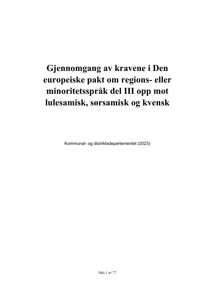 Forsiden av dokumentet Gjennomgang av kravene i Den europeiske pakt om regions- eller minoritetsspråk del III opp mot lulesamisk, sørsamisk og kvensk