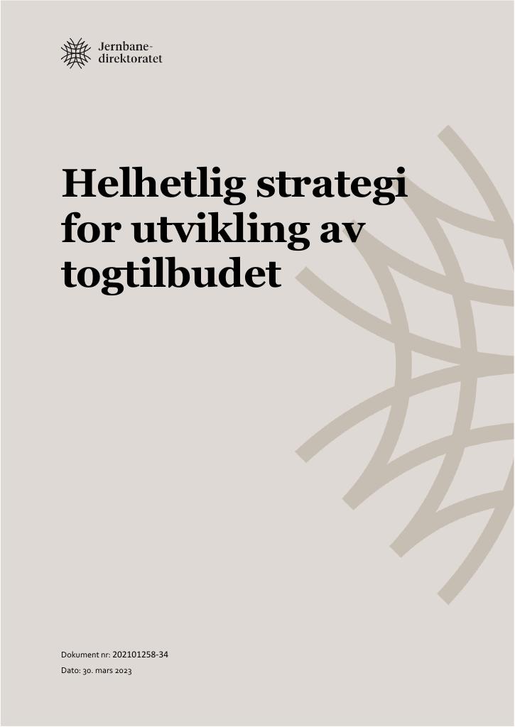 Forsiden av dokumentet Rapport: Helhetlig strategi for utvikling av togtilbudet