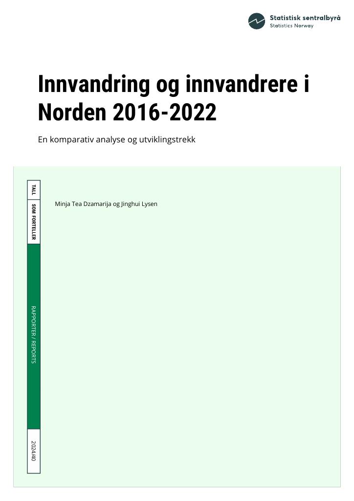 Forsiden av dokumentet Innvandring og innvandrere i  Norden 2016-2022