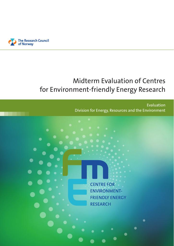 Forsiden av dokumentet Midterm Evaluation of Centres for Environment-friendly Energy Research (FME)