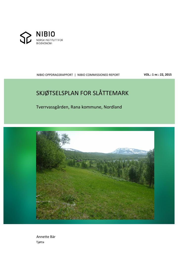 Forsiden av dokumentet Skjøtselsplan for slåttemark. Tverrvassgården, Rana kommune, Nordland