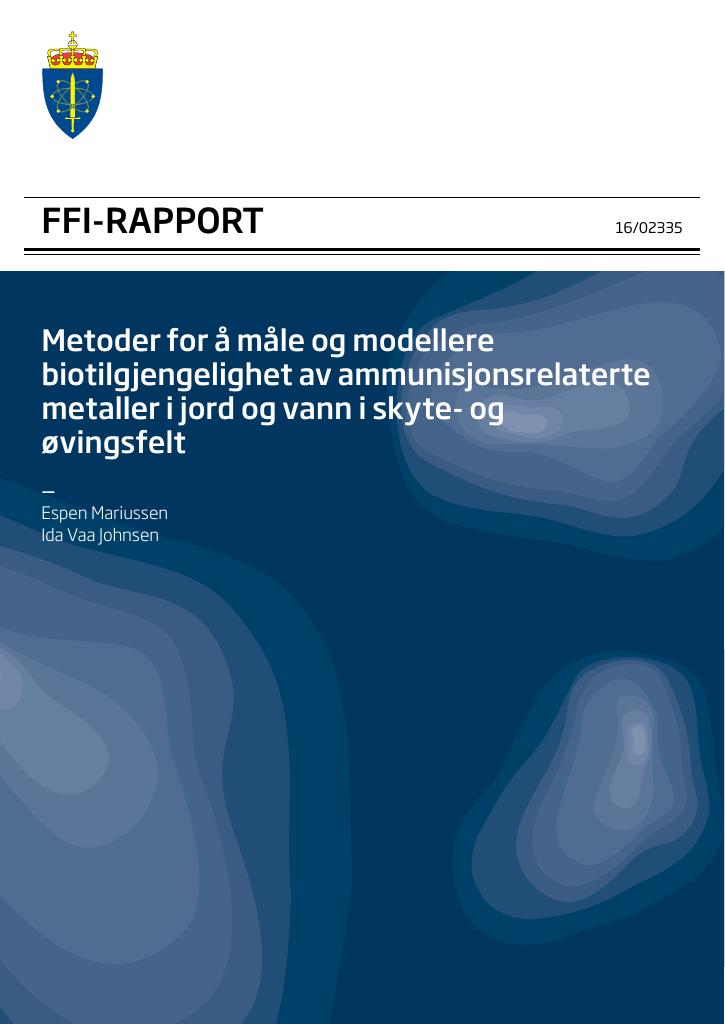 Forsiden av dokumentet Metoder for å måle og modellere biotilgjengelighet av ammunisjonsrelaterte metaller i jord og vann i skyte- og øvingsfelt
