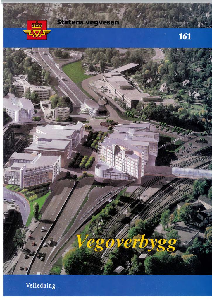 Forsiden av dokumentet Vegoverbygg : veiledning [Håndbok 161]