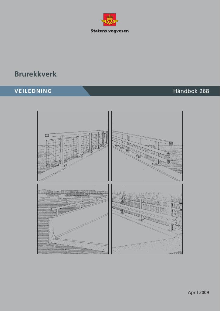 Forsiden av dokumentet Brurekkverk : veiledning [Håndbok 268]