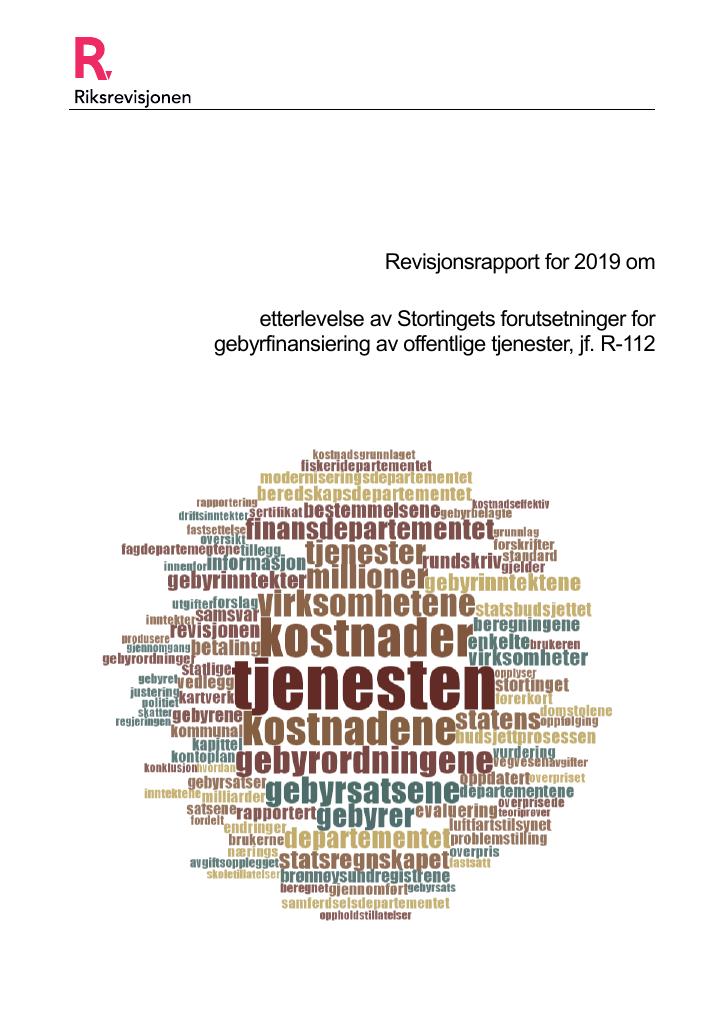 Forsiden av dokumentet Revisjonsrapport for 2019 om etterlevelse av Stortingets forutsetninger for gebyrfinansiering av offentlige tjenester, jf. R-112
