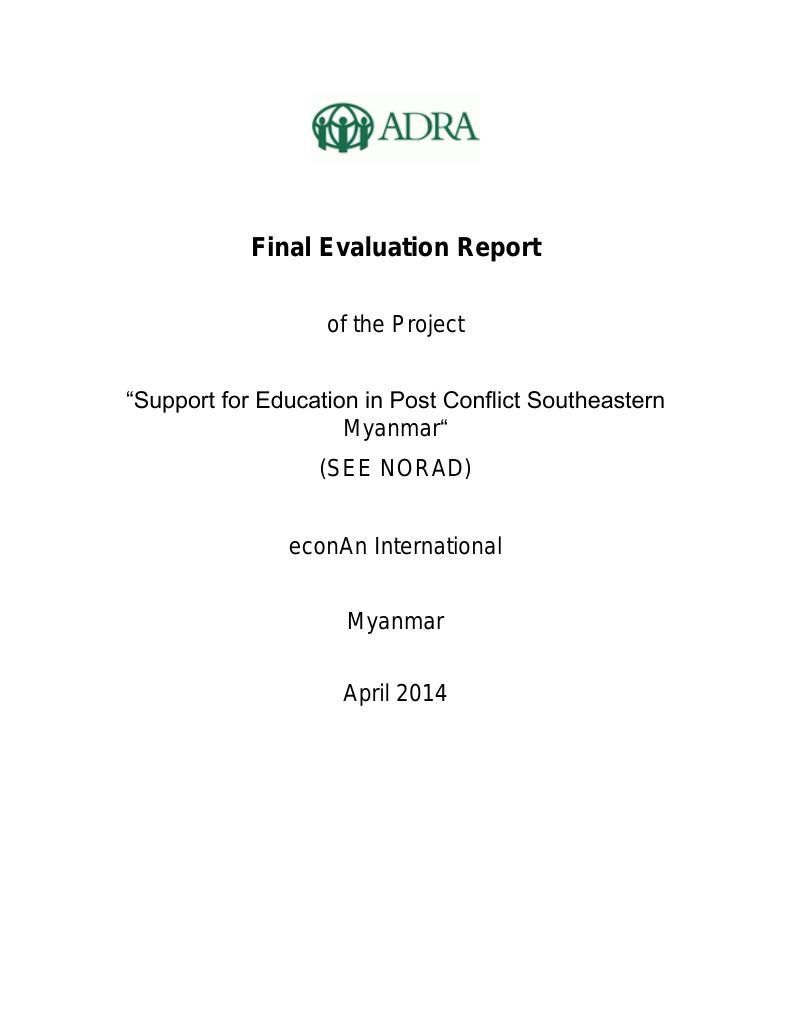 Forsiden av dokumentet Final Evaluation Report of the Project "Support for Education in Post Conflict South-eastern Myanmar" (SEE NORAD)