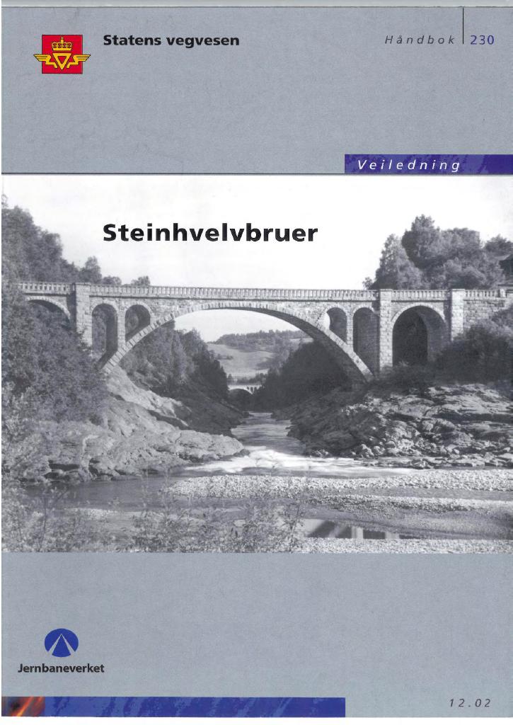 Forsiden av dokumentet Steinhvelvbruer : veiledning [Håndbok 230]