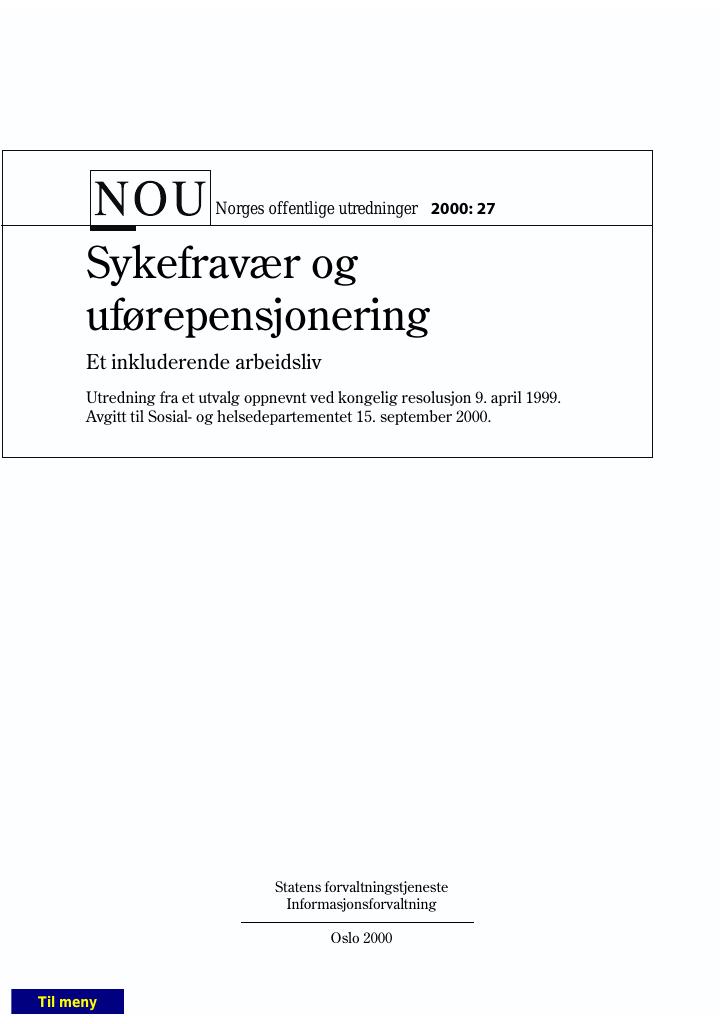 Forsiden av dokumentet NOU 2000: 27 - Sykefravær og uførepensjonering