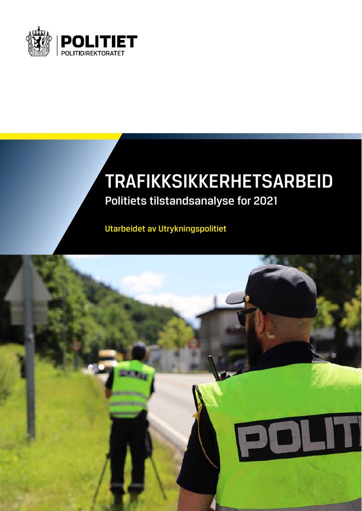 Forsiden av dokumentet TRAFIKKSIKKERHETSARBEID - Politiets tilstandsanalyse for 2021