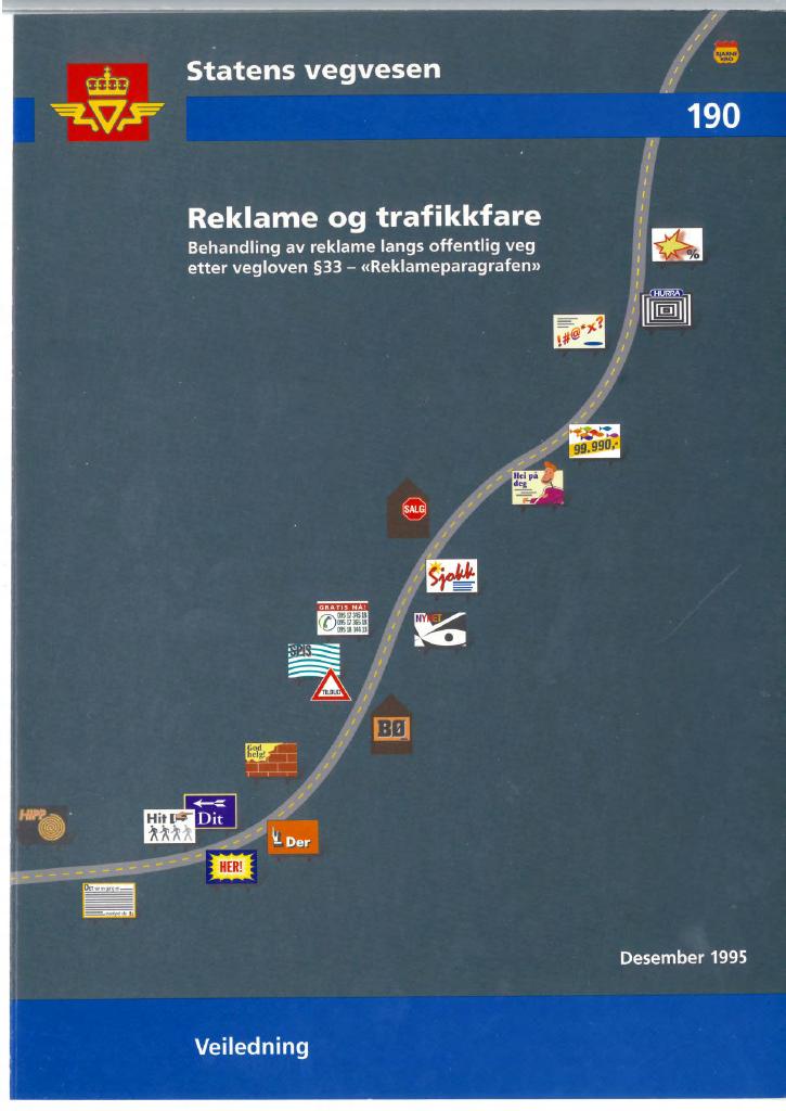 Forsiden av dokumentet Reklame og trafikkfare : håndbok i behandling av reklame langs offentlig veg etter vegloven §33 - "Reklameparagrafen" : [Håndbok 190]