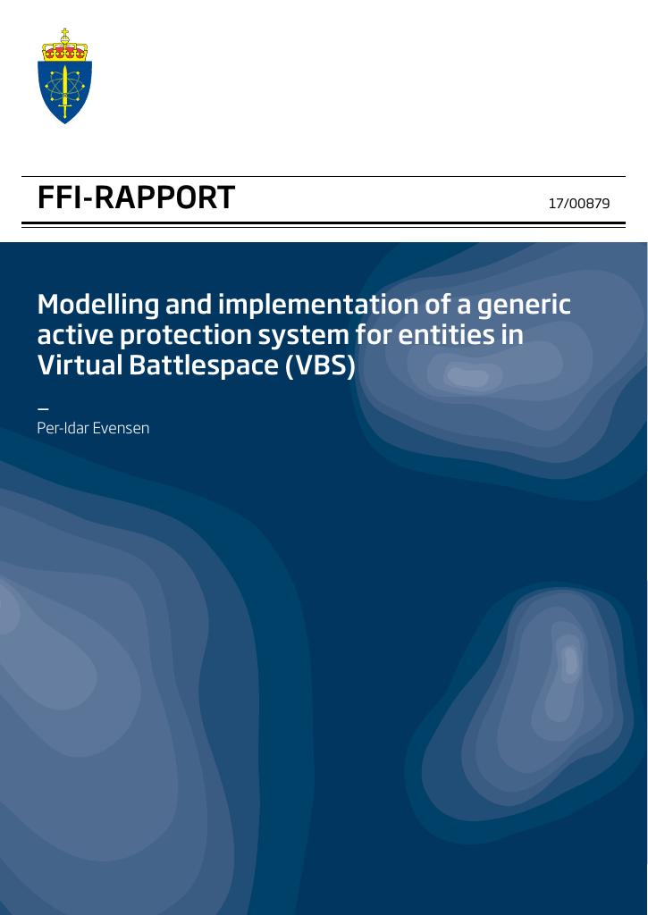 Forsiden av dokumentet Modelling and implementation of a generic active protection system for entities in Virtual Battlespace (VBS)