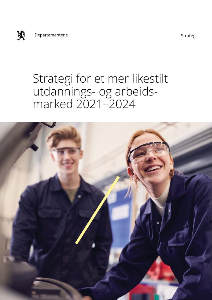 Forsiden av dokumentet Strategi for et mer likestilt utdannings- og arbeidsmarked 2021-2024