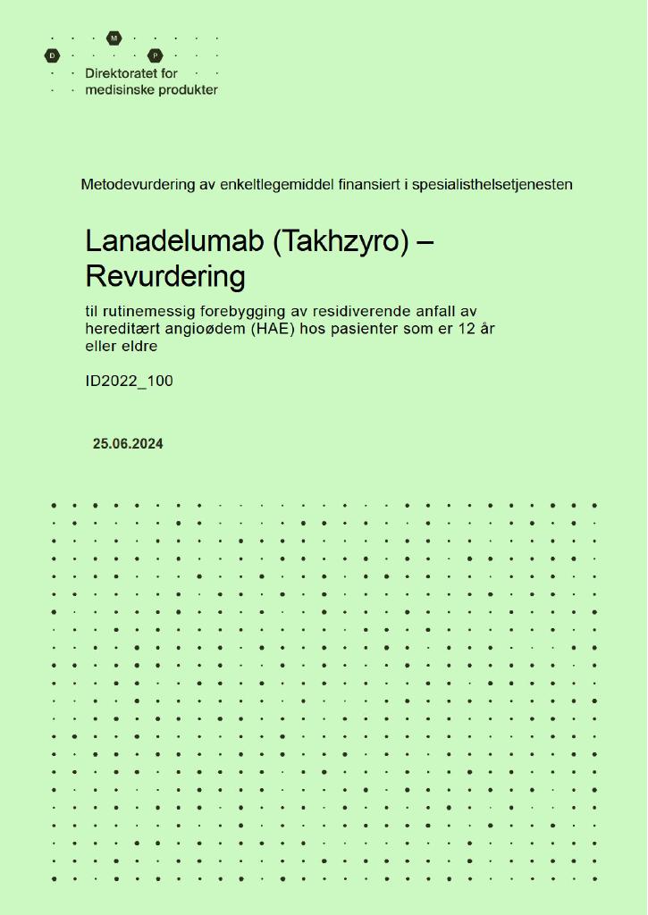Forsiden av dokumentet Lanadelumab (Takhzyro) til rutinemessig forebygging av residiverende anfall av hereditært angioødem (HAE) hos pasienter som er 12 år eller eldre
