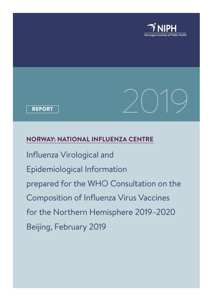 Forsiden av dokumentet Influenza Virological and Epidemiological Information prepared for the WHO Consultation on the Composition of Influenza Virus Vaccines for the Northern Hemisphere 2019–2020 Beijing, February 2019