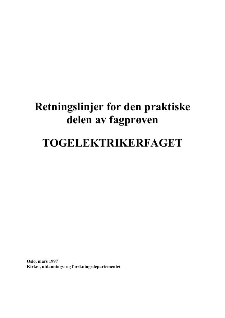 Forsiden av dokumentet Retningslinjer for den praktiske delen av fagprøven : TOGELEKTRIKERFAGET
