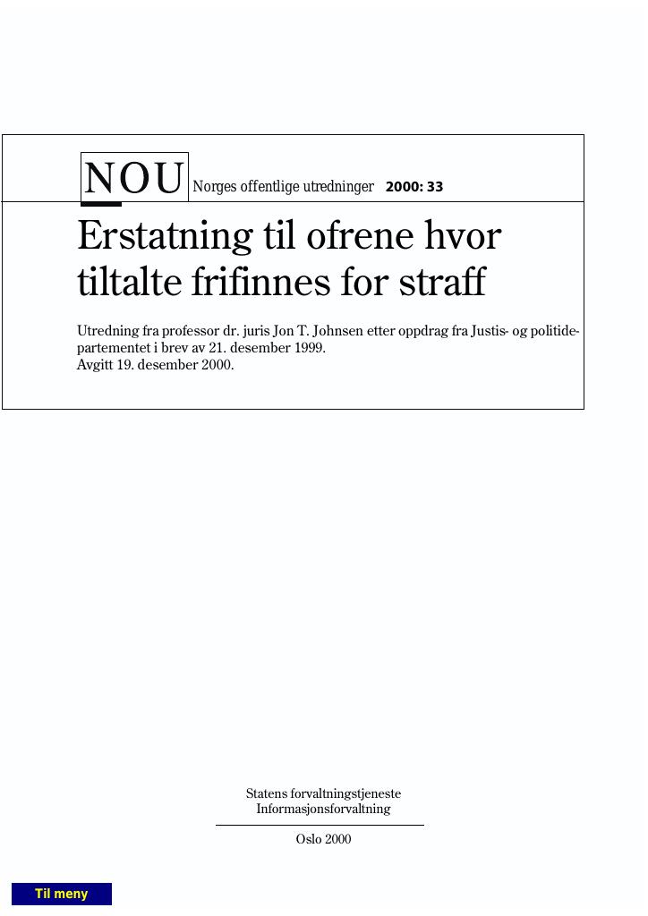 Forsiden av dokumentet NOU 2000: 33 - Erstatning til ofrene hvor tiltalte frifinnes for straff