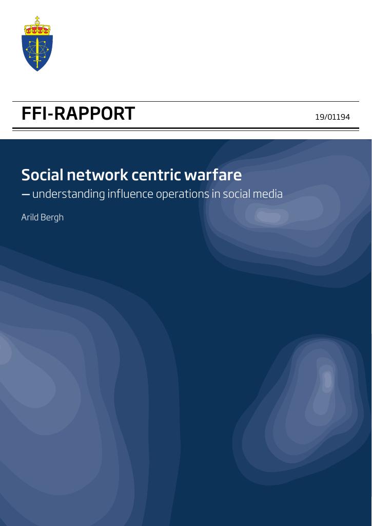 Forsiden av dokumentet Social network centric warfare : understanding influence operations in social media