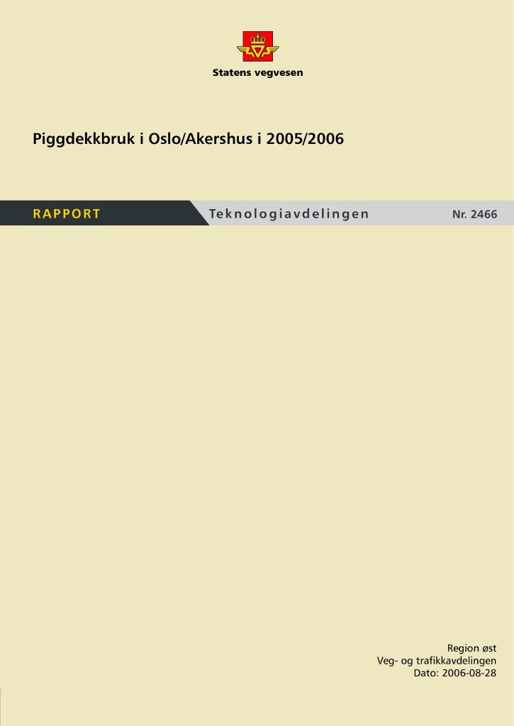 Forsiden av dokumentet Piggdekkbruk i Oslo/Akershus i 2005/2006