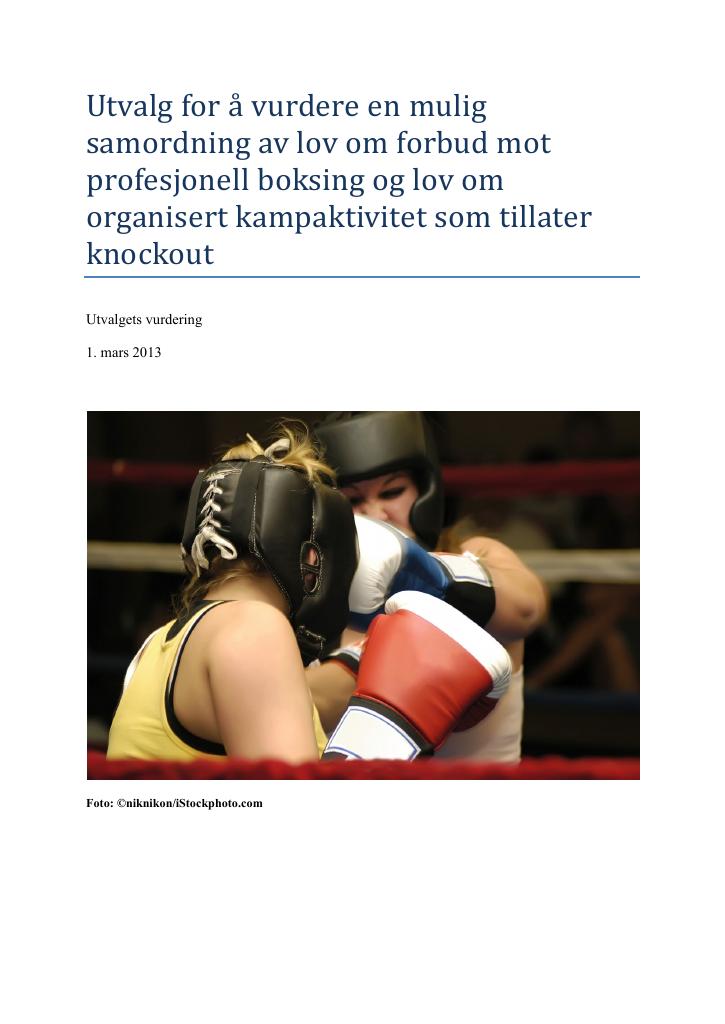 Forsiden av dokumentet Utvalg for å vurdere en mulig samordning av lov om forbud mot profesjonell boksing og lov om organisert kampaktivitet som tillater knockout