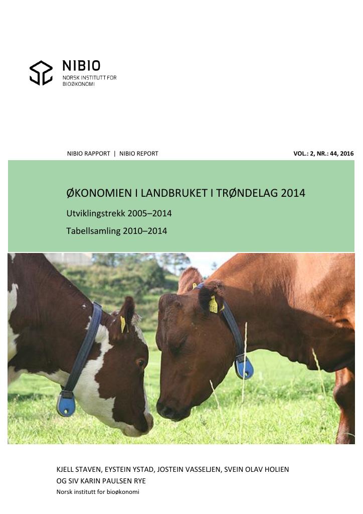 Forsiden av dokumentet Økonomien i landbruket i Trøndelag 2014 : utviklingstrekk 2005-2014 : Tabellsamling 2010-2014
