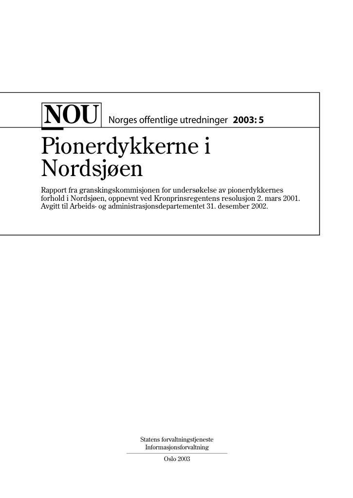 Forsiden av dokumentet NOU 2003: 5 - Pionerdykkerne i
 Nordsjøen
