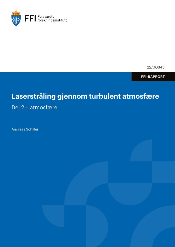 Forsiden av dokumentet Laserstråling gjennom turbulent atmosfære : Del 2 – atmosfære