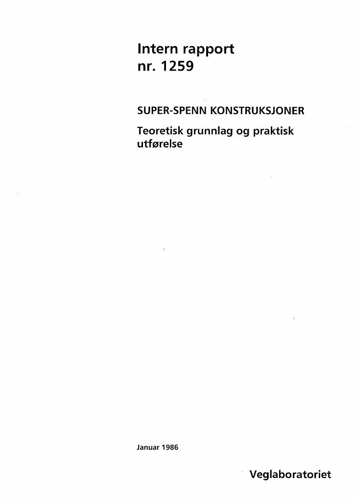 Forsiden av dokumentet Super-spenn konstruksjoner: teoretisk grunnlag og praktisk utførelse