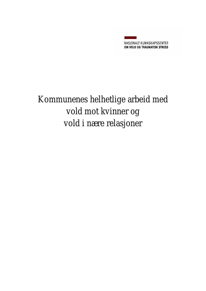 Forsiden av dokumentet Kommunenes helhetlige arbeid med vold mot kvinner og vold i nære relasjoner
