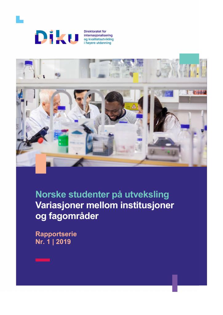 Forsiden av dokumentet Norske studenter på utveksling Variasjoner mellom institusjoner og fagområder