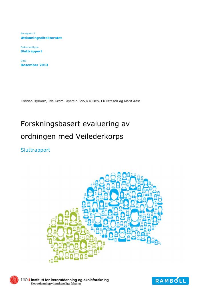 Forsiden av dokumentet Forskningsbasert evaluering av
ordningen med Veilederkorps