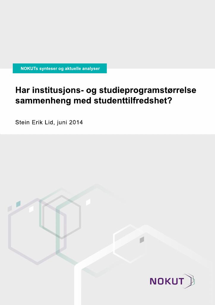 Forsiden av dokumentet Har institusjons- og studieprogramstørrelse sammenheng med studenttilfredshet?