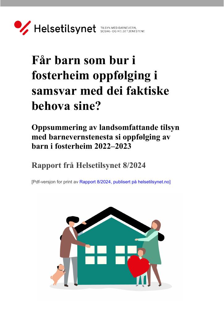 Forsiden av dokumentet Får barn som bur i fosterheim oppfølging i samsvar med dei faktiske behova sine?